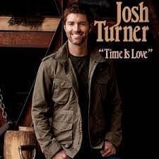 	Time Is Love - Josh Turner	